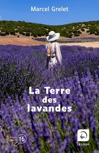 LA TERRE DES LAVANDES