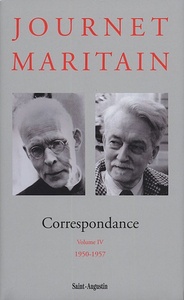 CORRESPONDANCE JOURNET-MARITAIN, VOLUME IV