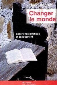 CHANGER LE MONDE MYSTIQUE ET ENGAGEMENT