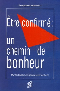 ETRE CONFIRME  UN CHEMIN DE BONHEUR