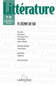 Littérature n° 181 (1/2016) À l'écart de soi