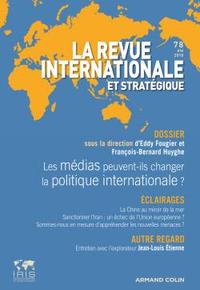 Médias et relations internationales : les médias font-ils le monde ? n° 78 - 2/2010