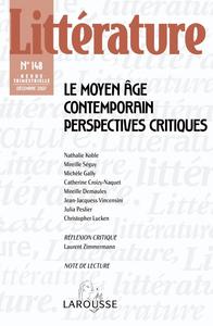 Littérature n° 148 (4/2007) Le Moyen Âge contemporain. Perspectives critiques