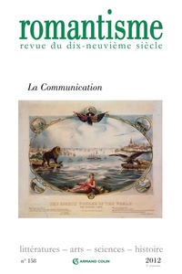 Romantisme n° 158 (4/2012) La Communication