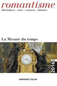 Romantisme n° 174 (4/2016) La Mesure du temps