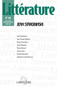 Littérature n° 161 (1/2011) Jean Starobinski