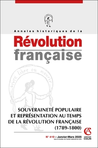 ANNALES HISTORIQUES DE LA REVOLUTION FRANCAISE N 419 1/2025 - EMOTIONS REVOLUTIONAIRES