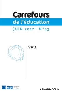 Carrefours de l'éducation n°43 (1/2017) Varia