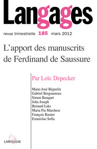 Langages n° 185 (1/2012) L'apport des manuscrits de Ferdinand de Saussure