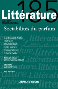 Littérature n° 185 (1/2017) Sociabilités du parfum
