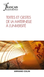 LE FRANCAIS AUJOURD'HUI N 205 2/2019 TEXTES ET GESTES DE LA MATERNELLE A L'UNIVERSITE