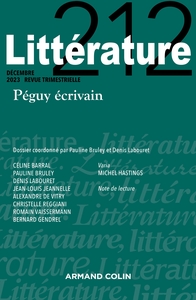 LITTERATURE N 212 4/2023 - PEGUY :  UNE PERPETUELLE INVENTION DES FORMES