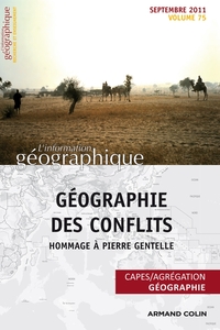 L'information géographique - Vol. 75 (3/2011) Géographie des conflits