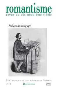 Romantisme n° 146 (4/2009) Polices du langage