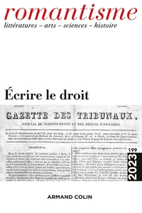 ROMANTISME N 199 1/2023 - ECRIRE LE DROIT