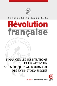 Annales historiques de la Révolution française Nº407 1/2022 Financer les institutions et les activit