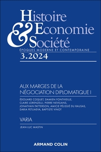 HISTOIRE, ECONOMIE ET SOCIETE 3/2024 - AUX MARGES DE LA NEGOCIATION DIPLOMATIQUE I