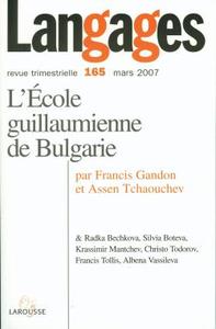 Langages n° 165 (1/2007) L'Ecole guillaumienne de Bulgarie