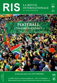 REVUE INTERNATIONALE ET STRATEGIQUE N 94 (2/2014) - FOOTBALL