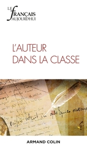 LE FRANCAIS AUJOURD'HUI N 206 3/2019 L'AUTEUR DANS LA CLASSE - L AUTEUR DANS LA CLASSE