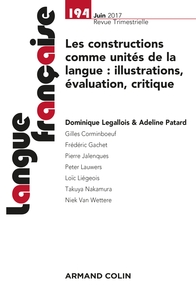 Langue française n° 194 (2/2017)Les constructions comme unités de la langue : illustrations, évaluat