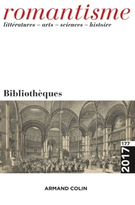 Romantisme n° 177 (3/2017) Bibliothèques