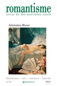 Romantisme n° 147 (1/2010) Génération Musset