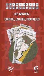 Le français aujourd'hui n° 159 (4/2007) Les genres : corpus, usages, pratiques