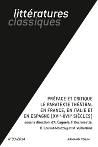 PREFACE ET CRITIQUE. LE PARATEXTE THEATRAL EN FRANCE, EN ITALIE ET EN ESPAGNE (XVIE-XVIIIE SIECLES)