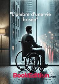 "L'ombre d'une vie brisée"