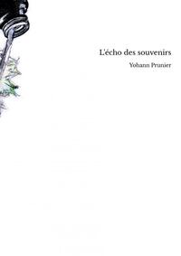 L'écho des souvenirs