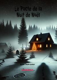 Le Pacte de la Nuit de Noël