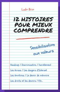 12 HISTOIRES POUR MIEUX COMPRENDRE