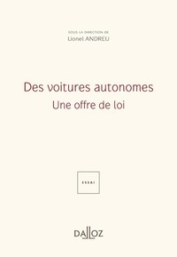 Des voitures autonomes - Une offre de loi