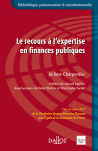 Le recours à l'expertise en finances publiques - Prix de la Fondation Jacques Descours Desacres