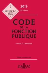 Code de la fonction publique 2019, annoté et commenté - 18e éd.