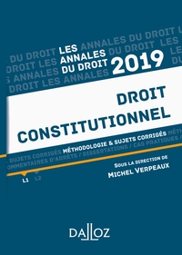 Droit constitutionnel 2019. Méthodologie & sujets corrigés