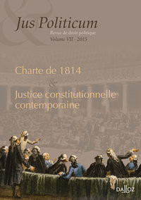 La justice constitutionnelle contemporaine - Jus politicum VII - Volume 7