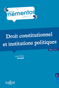 DROIT CONSTITUTIONNEL ET INSTITUTIONS POLITIQUES - LES MEMENTOS