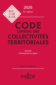 Code général des collectivités territoriales 2020, annoté Commenté en ligne - 23e ed.