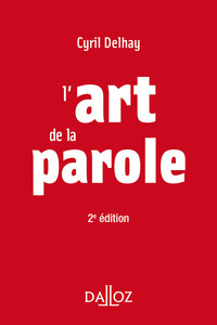 L'art de la parole. 2e éd.