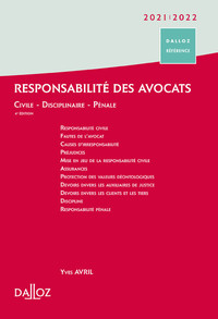 Responsabilité des avocats 2021/22. 4e éd. - Civile . Disciplinaire . Pénale