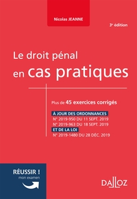 Le droit pénal en cas pratiques - 3e éd.