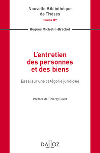 L'entretien des personnes et des biens - Volume 187 Essai sur une catégorie juridique