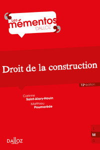 DROIT DE LA CONSTRUCTION. 12E ED.