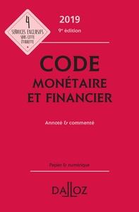 Code monétaire et financier 2019, annoté & commenté - 9e ed.