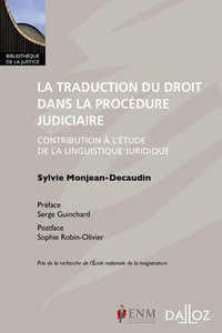 La traduction du droit dans la procédure judiciaire - Contribution à l'étude de la linguistique juridique