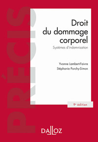 Droit du dommage corporel 9ed - Systèmes d'indemnisation