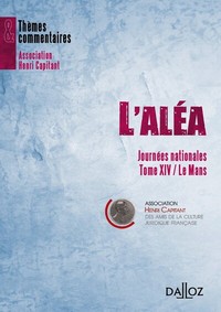 L'aléa - Journées nationales - Tome XIV Le Mans