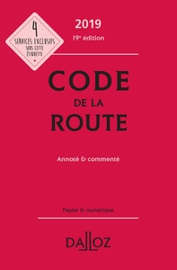 Code de la route 2019, annoté & commenté - 19e éd.